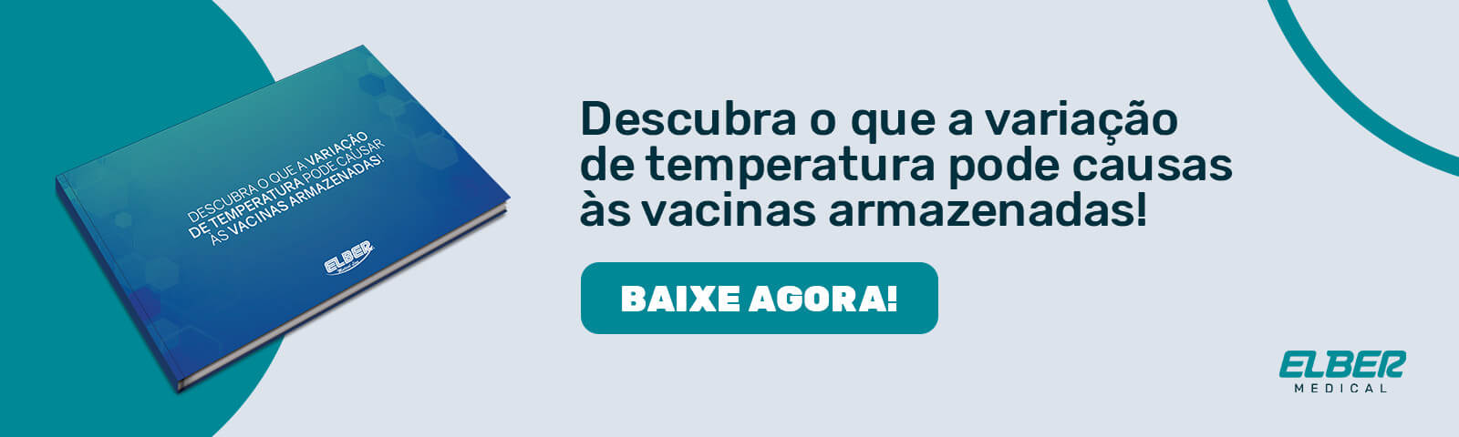 Banner para baixar o e-book com o título Descubra o que a variação de temperatura pode causar às vacinas armazenadas